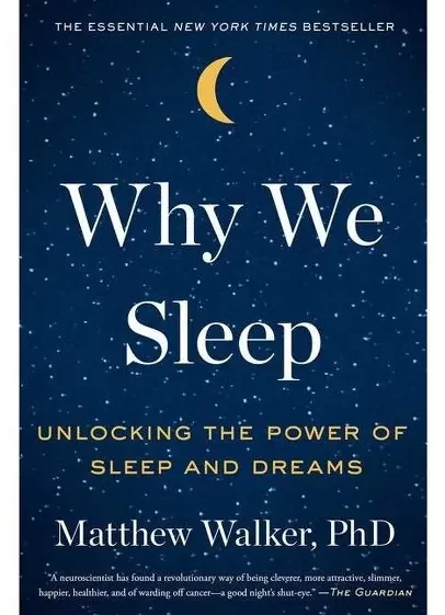 کتاب چرا می خوابیم قدرت خواب و رویا اثر متیوواکر / مترجم : ناهید ملکی Why We Sleep: Unlocking the Power of Sleep and Dreams BY Matthew Walker